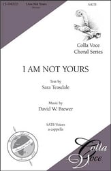 I Am Not Yours SATB choral sheet music cover